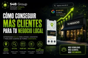 Estrategias para conseguir más clientes en un negocio local con Google Business, posicionamiento SEO local, marketing digital, redes sociales e inteligencia artificial.