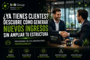 Programa de Colaboradores Profesionales de S4B Group para asesores, consultores, agencias, informáticos y profesionales que desean generar ingresos recurrentes recomendando servicios de marketing digital, diseño web, SEO, Inteligencia Artificial y captación de clientes.