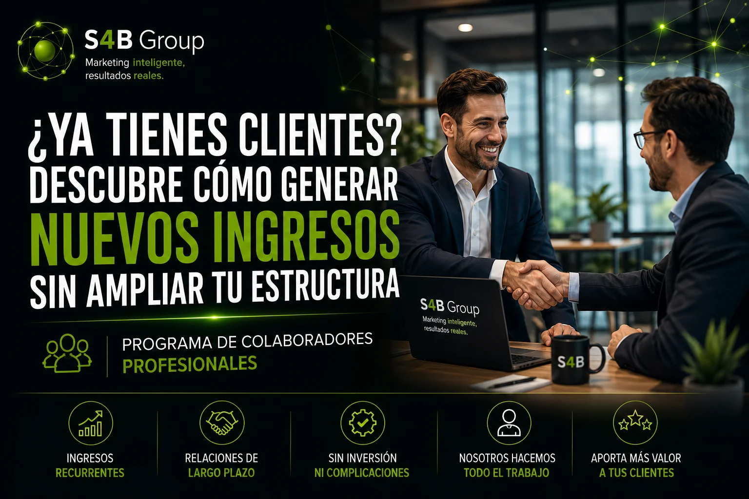 Programa de Colaboradores Profesionales de S4B Group para asesores, consultores, agencias, informáticos y profesionales que desean generar ingresos recurrentes recomendando servicios de marketing digital, diseño web, SEO, Inteligencia Artificial y captación de clientes.