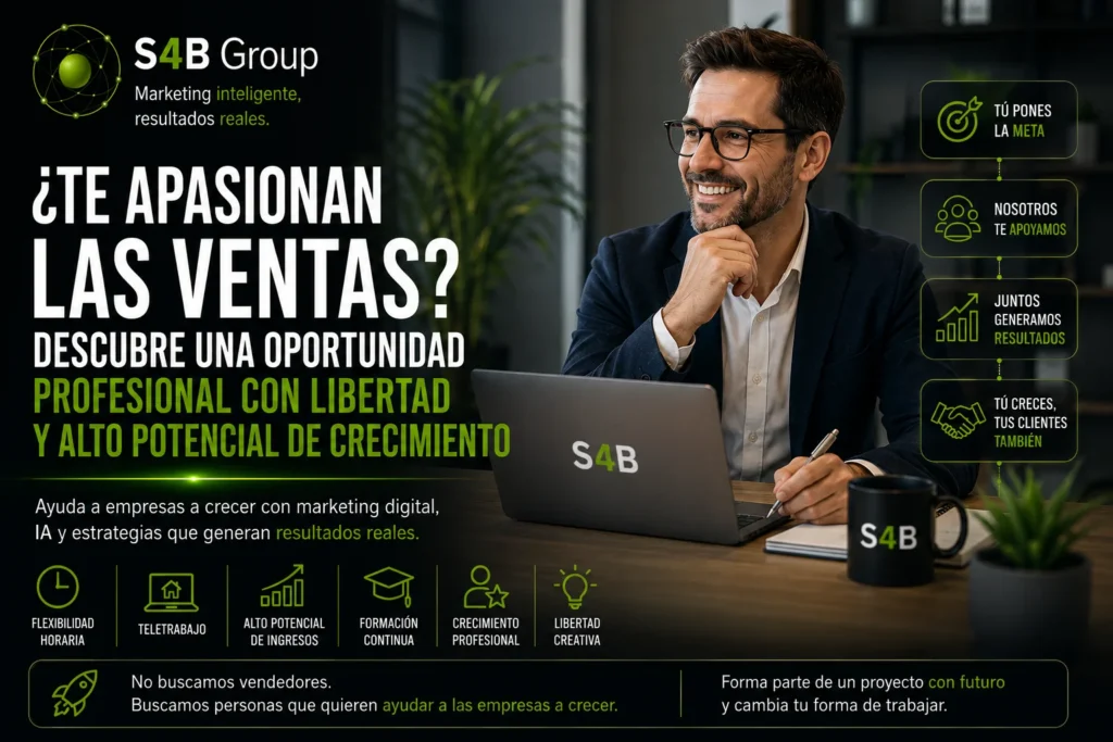 Agente comercial de S4B Group trabajando con empresas y autónomos para vender servicios de marketing digital, SEO, inteligencia artificial y captación de clientes con flexibilidad y alto potencial de crecimiento.